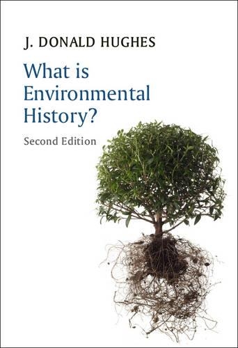 Бумажная книга «What is Environmental History?», автор Дж. Дональд Хьюз - фото №1