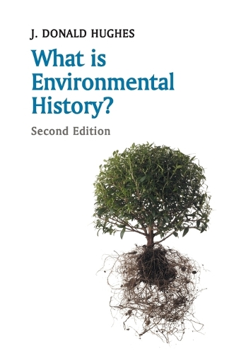 Бумажная книга «What is Environmental History?», автор Дж. Дональд Хьюз - фото №1