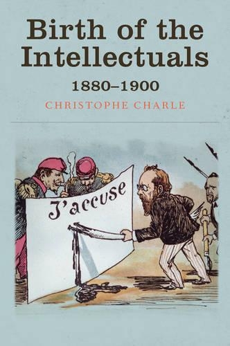Бумажная книга «Birth of the Intellectuals: 1880-1900», автор Кристоф Шарле - фото №1