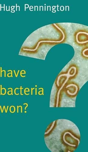 Бумажная книга «Have Bacteria Won?», автор Хью Пеннингтон - фото №1