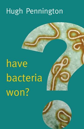 Бумажная книга «Have Bacteria Won?», автор Хью Пеннингтон - фото №1