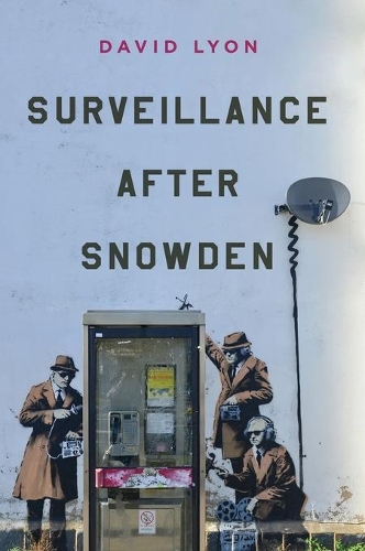 Бумажная книга «Surveillance After Snowden», автор Дэвид Лайон - фото №1