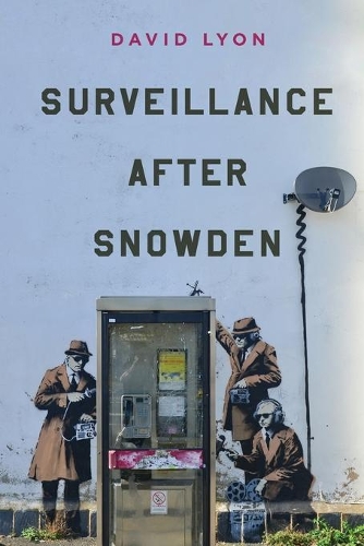 Бумажная книга «Surveillance After Snowden», автор Дэвид Лайон - фото №1