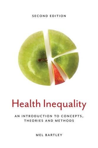 Бумажная книга «Health Inequality: An Introduction to Concepts, Theories and Methods», автор Мэл Бартли - фото №1