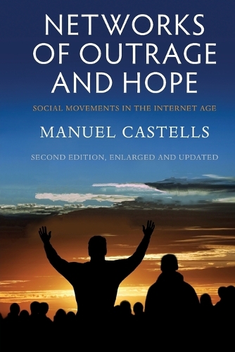 Бумажная книга «Networks of Outrage and Hope: Social Movements in the Internet Age», автор Мануэль Кастельс - фото №1