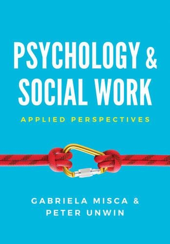 Паперова книга «Psychology and Social Work: Applied Perspectives», авторів Габріела Міска, Пітер Анвін - фото №1