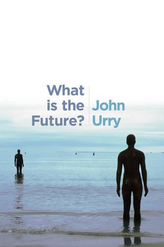 Бумажная книга «What is the Future?», автор Джон Урри - фото №1