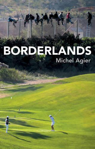 Бумажная книга «Borderlands: Towards an Anthropology of the Cosmopolitan Condition», автор Мишель Ажье - фото №1