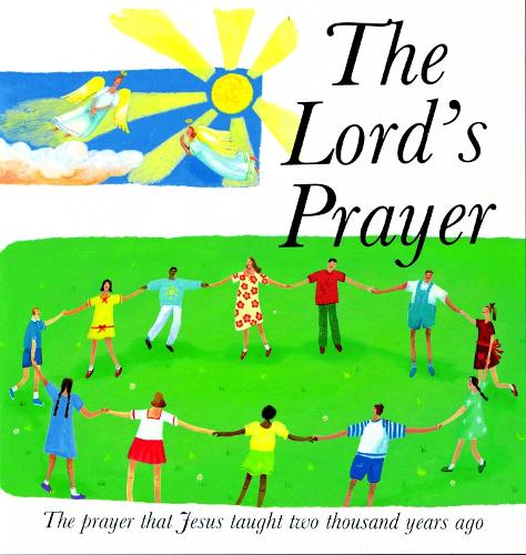 Паперова книга «The Lord's Prayer: The Prayer Jesus taught 2000 years ago», автор Лоїс Рок - фото №1