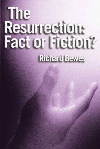 Бумажная книга «The Resurrection: Fact or Fiction?: Did Jesus rise from the dead?», автор Ричард Бьюз - фото №1
