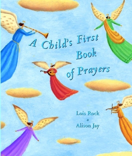 Паперова книга «A Child's First Book of Prayers», автор Лоїс Рок - фото №1