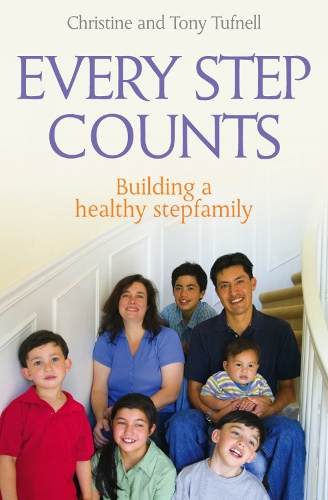 Паперова книга «Every Step Counts: Building a Healthy Stepfamily», автор Крістін Тафнелл - фото №1