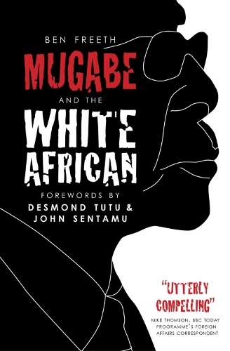 Паперова книга «Mugabe and the White African», автор Бен Фріт - фото №1