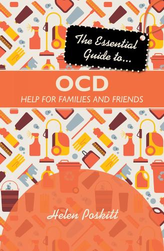 Паперова книга «The Essential Guide to OCD: Help for families and friends», автор Хелен Поскітт - фото №1