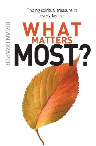 Бумажная книга «What Matters Most: Finding spiritual treasure in everyday life», автор Кэтрин Дрейпер - фото №1