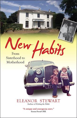 Бумажная книга «New Habits: From sisterhood to motherhood», автор Элеонора Стюарт - фото №1