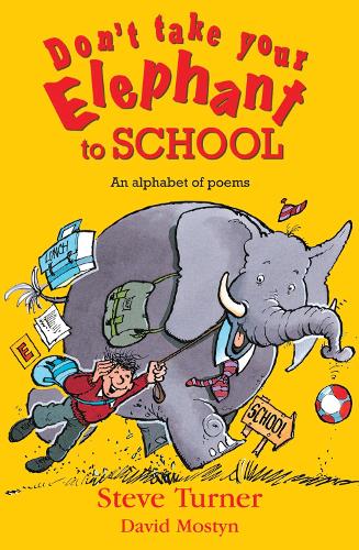 Бумажная книга «Don't Take Your Elephant to School: All Kinds of Alphabet Poems» - фото №1