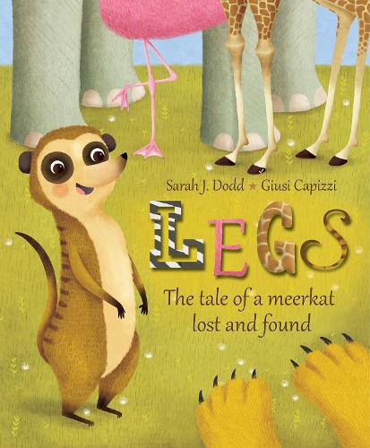 Бумажная книга «Legs: The tale of a meerkat lost and found», автор Сара Дж. Додд - фото №1