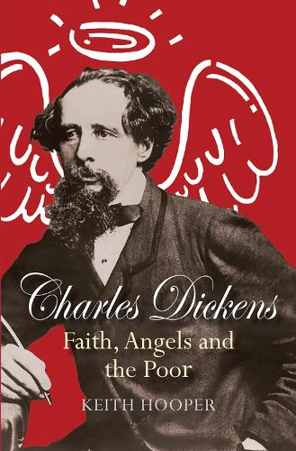 Бумажная книга «Charles Dickens: Faith, Angels and the Poor», автор Кит Хупер - фото №1