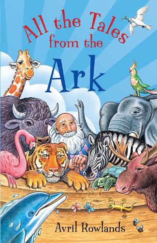 Паперова книга «All the Tales from the Ark», автор Авріл Роулендс - фото №1