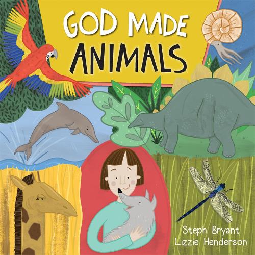 Бумажная книга «God Made Animals», авторов Лиззи Хендерсон, Стеф Брайант - фото №1