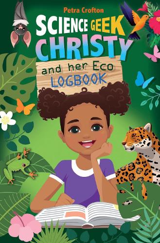 Бумажная книга «Science Geek Christy and her Eco-Logbook», автор Петра Крофтон - фото №1