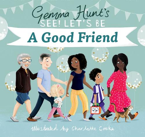 Бумажная книга «Gemma Hunt's See! Let's Be A Good Friend», автор Джемма Хант - фото №1