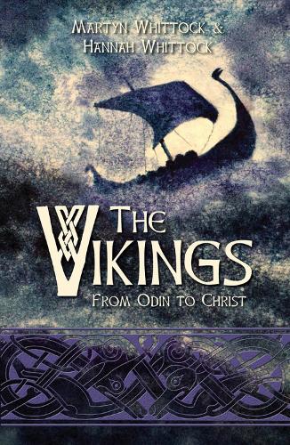 Бумажная книга «The Vikings: From Odin to Christ», авторов Ханна Уитток, Мартин Уитток - фото №1