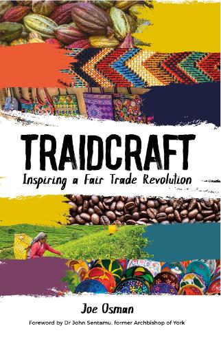 Бумажная книга «Traidcraft: Inspiring a Fair Trade Revolution», автор Джо Осман - фото №1