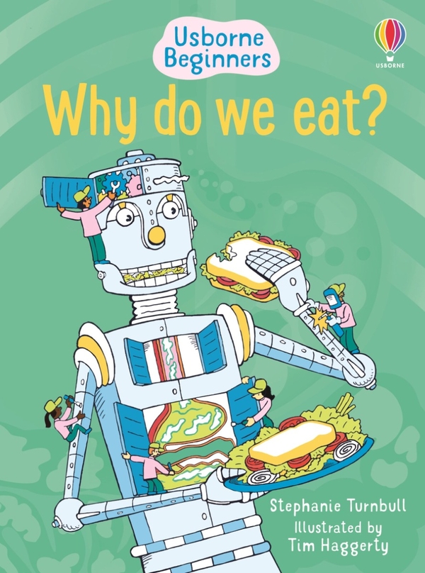 [object Object] «Why Do We Eat?», автор Стефані Тернбулл - фото №1