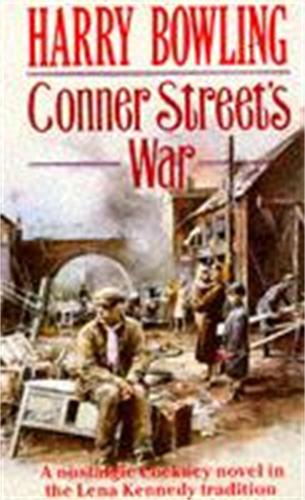 Бумажная книга «Conner Street's War: A heartrending wartime saga of family and community», автор Гарри Боулинг - фото №1