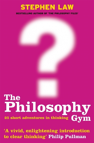 Бумажная книга «The Philosophy Gym: 25 Short Adventures in Thinking», автор Стивен Лоу - фото №1