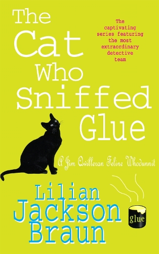 Бумажная книга «The Cat Who Sniffed Glue (The Cat Who… Mysteries, Book 8): A delightful feline whodunit for cat lovers everywhere», автор Лилиан Джексон Браун - фото №1