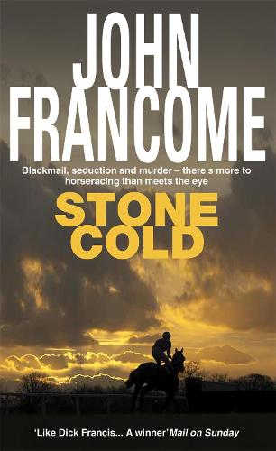Бумажная книга «Stone Cold: A gripping racing thriller about a horse race with deadly consequences», автор Джон Франком - фото №1