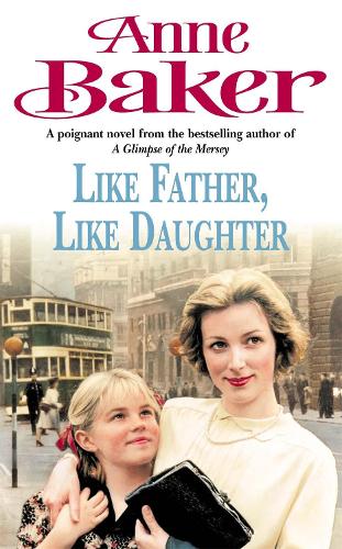 Бумажная книга «Like Father Like Daughter: A daughter's love ensures happiness is within reach», автор Энн Бейкер - фото №1