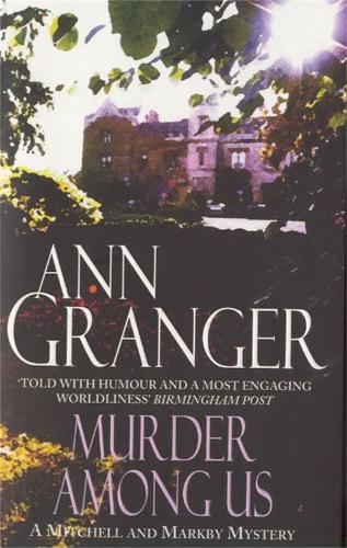 Бумажная книга «Murder Among Us (Mitchell & Markby 4): A cosy English country crime novel of deadly disputes», автор Энн Грейнджер - фото №1