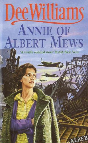 Бумажная книга «Annie of Albert Mews: A gripping saga of friendship, love and war», автор Ди Уильямс - фото №1