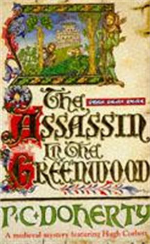 Паперова книга «The Assassin in the Greenwood (Hugh Corbett Mysteries, Book 7): A medieval mystery of intrigue, murder and treachery», автор Пол Доерті - фото №1