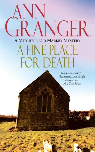 Бумажная книга «A Fine Place for Death (Mitchell & Markby 6): A compelling Cotswold village crime novel of murder and intrigue», автор Энн Грейнджер - фото №1
