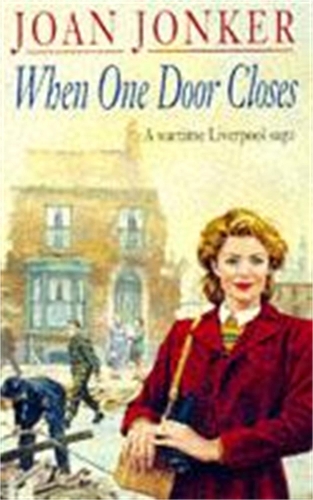 Бумажная книга «When One Door Closes: A heart-warming saga of love and friendship in a city ravaged by war (Eileen Gillmoss series, Book 1)», автор Джоан Джонкер - фото №1