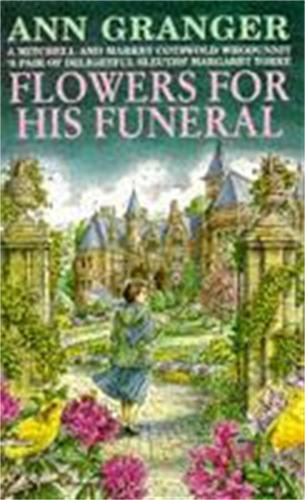 Бумажная книга «Flowers for his Funeral (Mitchell & Markby 7): A gripping English village whodunit of jealousy and murder», автор Энн Грейнджер - фото №1