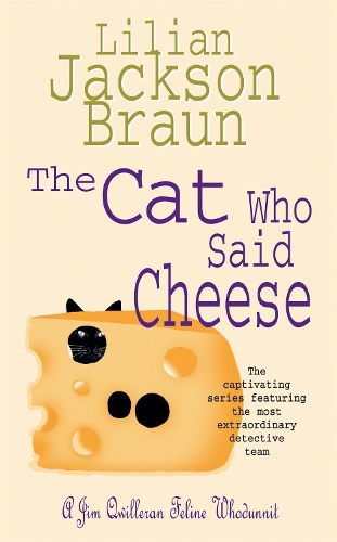 Бумажная книга «The Cat Who Said Cheese (The Cat Who… Mysteries, Book 18): A charming feline crime novel for cat lovers everywhere», автор Лилиан Джексон Браун - фото №1