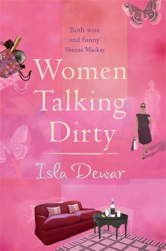 Бумажная книга «Women Talking Dirty», автор Исла Дьюар - фото №1