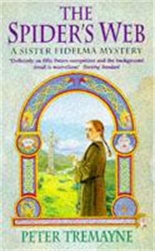 Бумажная книга «The Spider's Web (Sister Fidelma Mysteries Book 5): A heart-stopping mystery set in Medieval Ireland», автор Питер Тримейн - фото №1