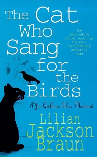 Бумажная книга «The Cat Who Sang for the Birds (The Cat Who… Mysteries, Book 20): An enchanting feline whodunit for cat lovers everywhere», автор Лилиан Джексон Браун - фото №1