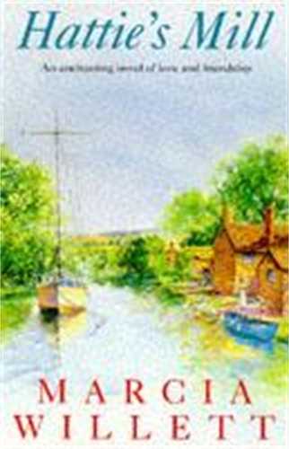 Бумажная книга «Hattie's Mill: A gloriously warm tale of friendship and renewal», автор Марсия Уиллетт - фото №1
