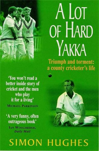 Бумажная книга «A Lot of Hard Yakka», автор Саймон Хьюз - фото №1