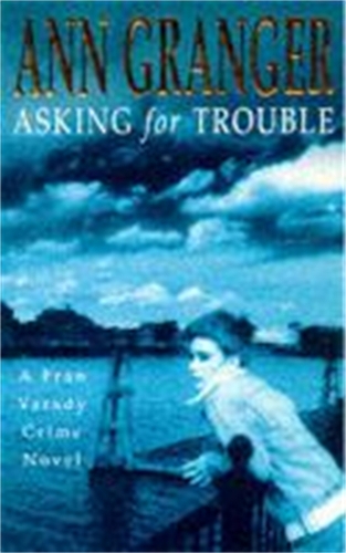 Бумажная книга «Asking for Trouble (Fran Varady 1): A lively and gripping crime novel», автор Энн Грейнджер - фото №1