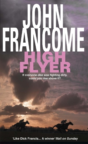 Бумажная книга «High Flyer: Blackmail and murder in an unputdownable racing thriller», автор Джон Франком - фото №1
