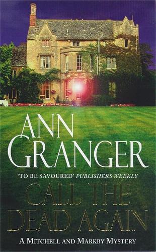 Бумажная книга «Call the Dead Again (Mitchell & Markby 11): A gripping English Village mystery of murder and secrets», автор Энн Грейнджер - фото №1